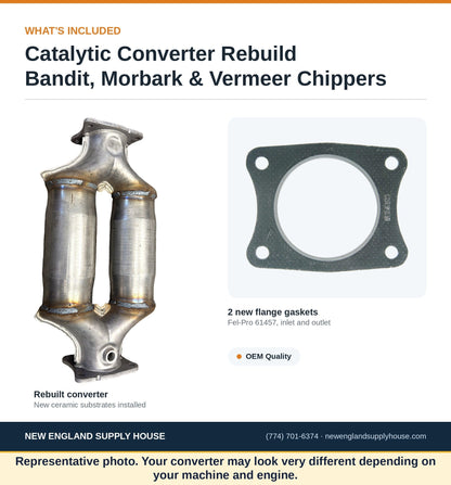 Catalytic converter rebuild for Bandit, Morbark and Vermeer wood chippers, what's included: rebuilt converter with new ceramic substrates and two new Fel-Pro 61457 flange gaskets. Representative photo; the customer's converter may look very different depending on machine and engine.