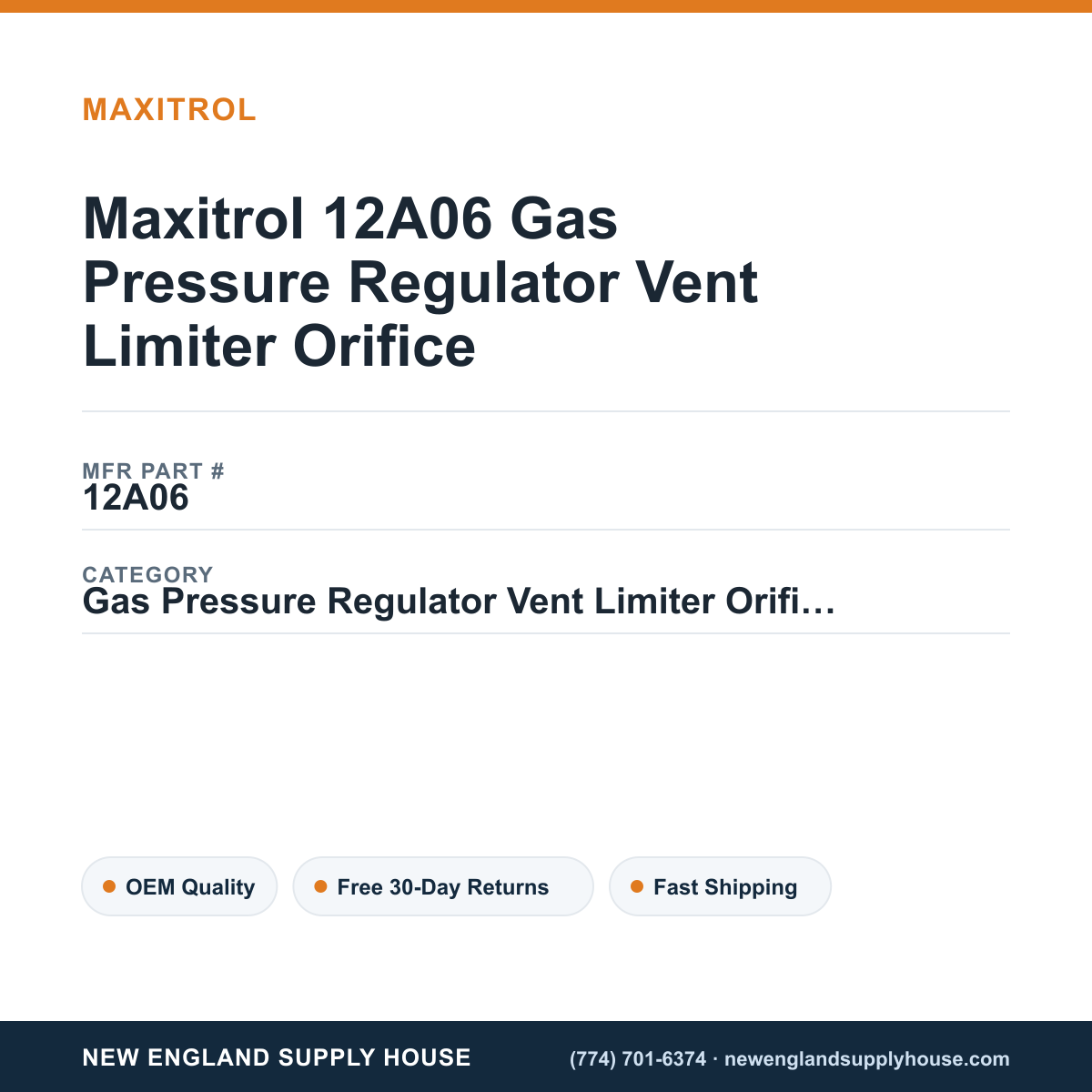 Maxitrol 12A06 Gas Pressure Regulator Vent Limiter Orifice — New England Supply House spec card [NESH-SPEC-CARD-V2]