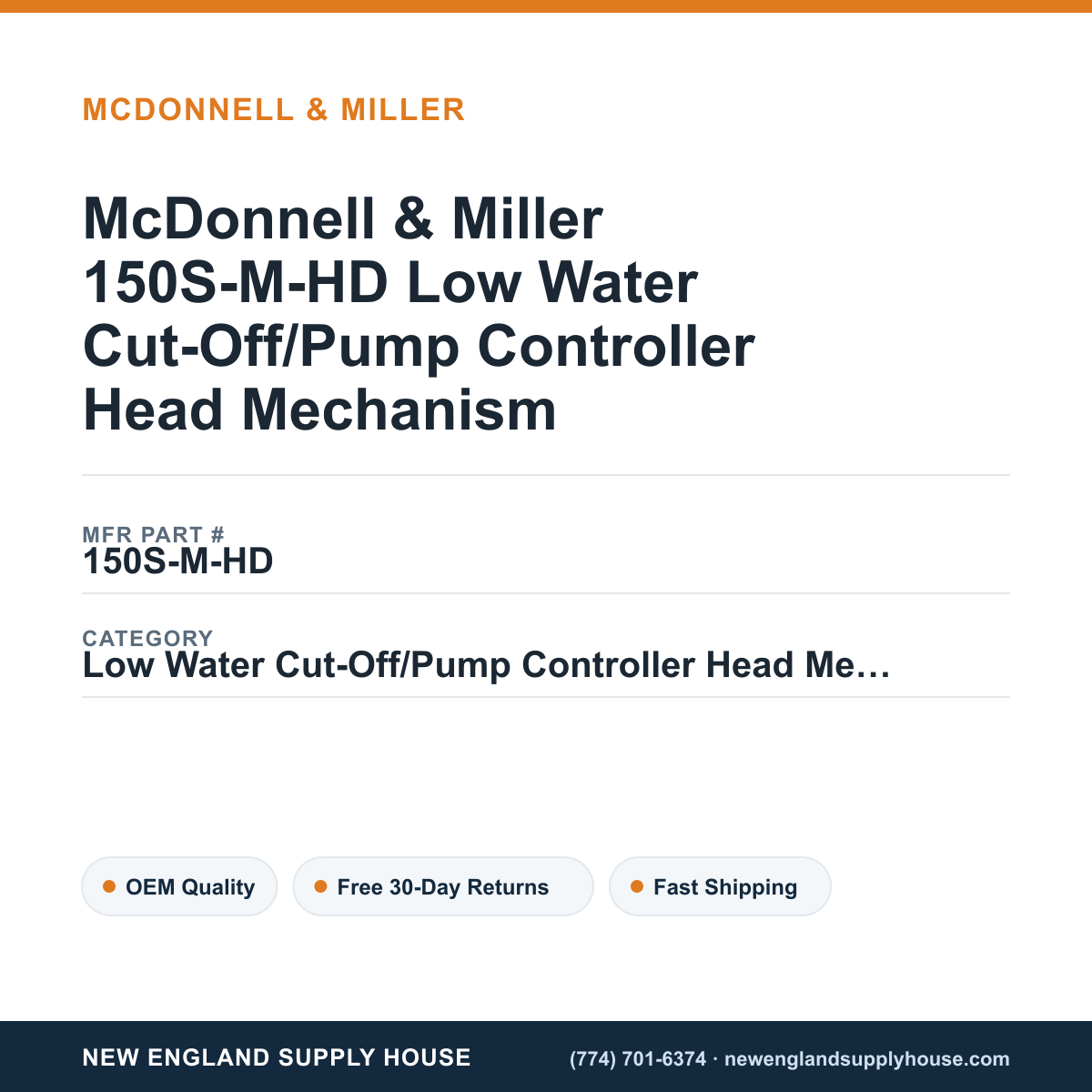 McDonnell & Miller 150S-M-HD Low Water Cut-Off/Pump Controller Head Mechanism — New England Supply House spec card [NESH-SPEC-CARD-V2]