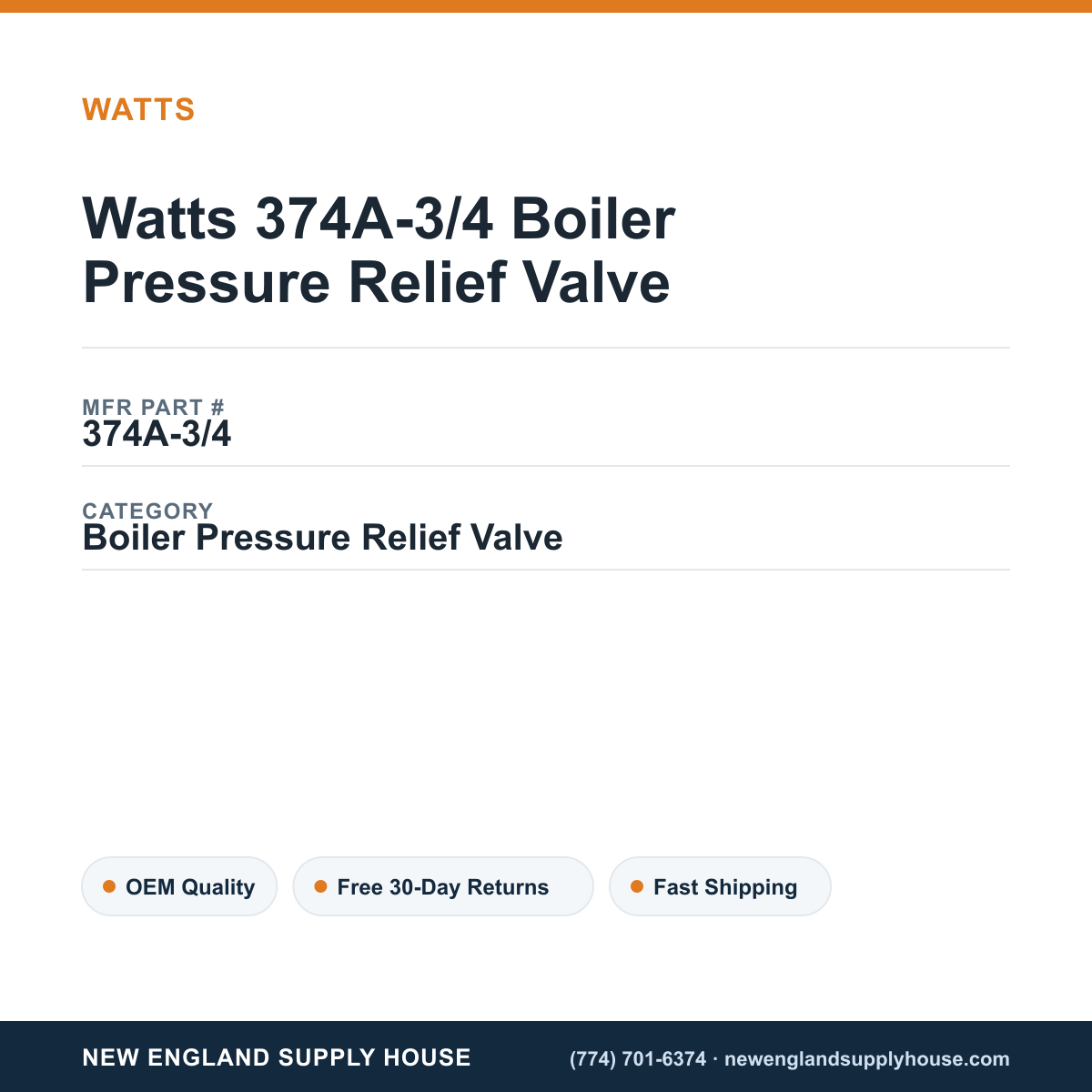 Watts 374A-3/4 Boiler Pressure Relief Valve — New England Supply House spec card [NESH-SPEC-CARD-V2]