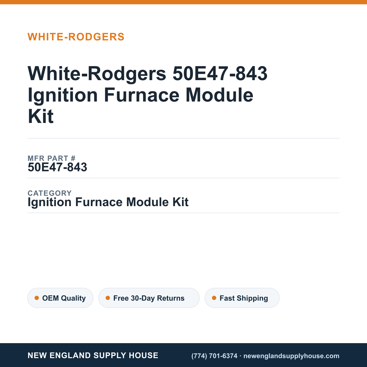 White-Rodgers 50E47-843 Ignition Furnace Module Kit — New England Supply House spec card [NESH-SPEC-CARD-V2]