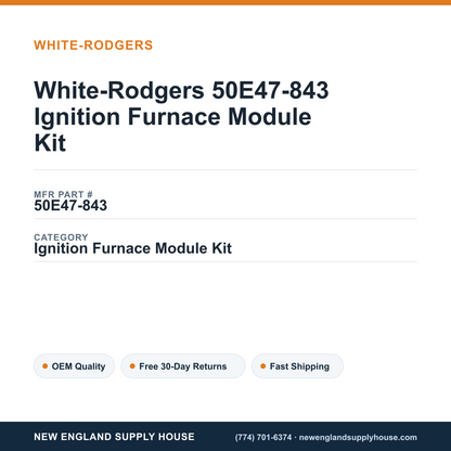White-Rodgers 50E47-843 Ignition Furnace Module Kit — New England Supply House spec card [NESH-SPEC-CARD-V2]