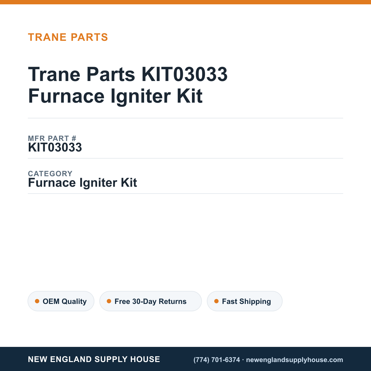 Trane Parts KIT03033 Furnace Igniter Kit — New England Supply House spec card [NESH-SPEC-CARD-V2]
