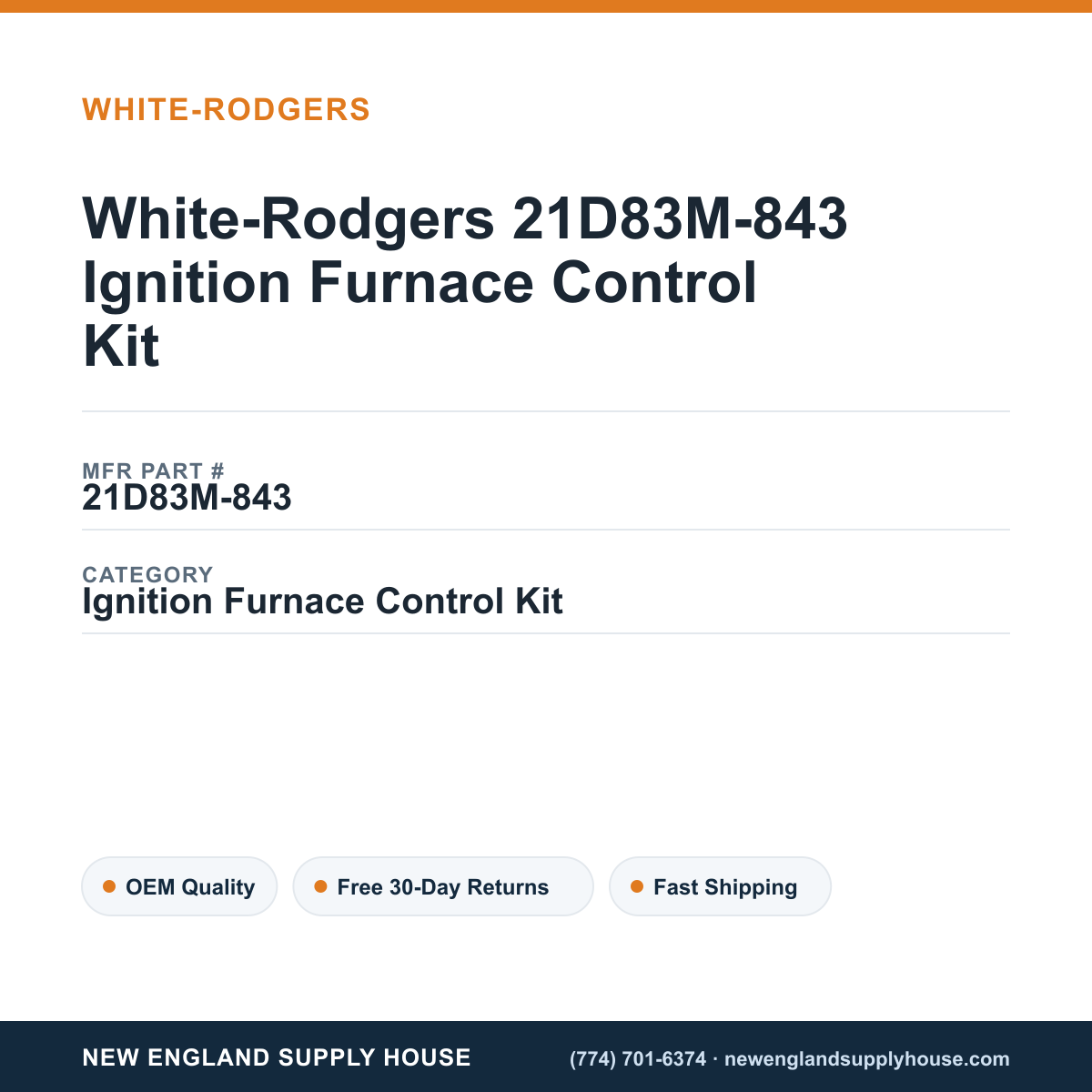 White-Rodgers 21D83M-843 Ignition Furnace Control Kit — New England Supply House spec card [NESH-SPEC-CARD-V2]