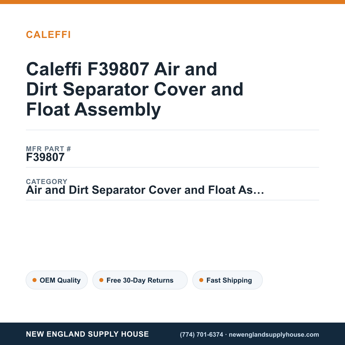 Caleffi F39807 Air and Dirt Separator Cover and Float Assembly — New England Supply House spec card [NESH-SPEC-CARD-V2]