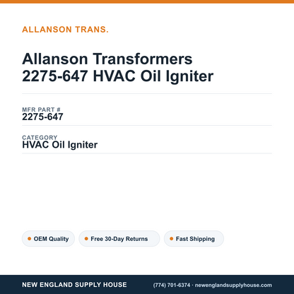 Allanson Transformers 2275-647 HVAC Oil Igniter — New England Supply House spec card [NESH-SPEC-CARD-V2]