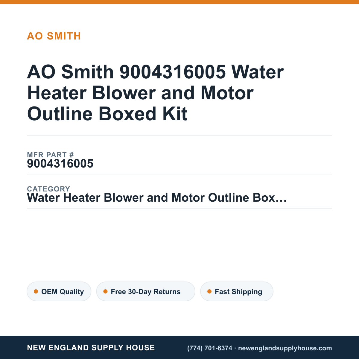 AO Smith 9004316005 Water Heater Blower and Motor Outline Boxed Kit — New England Supply House spec card [NESH-SPEC-CARD-V2]