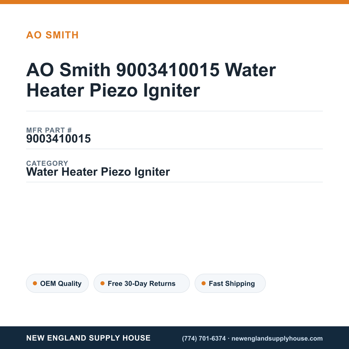 AO Smith 9003410015 Water Heater Piezo Igniter — New England Supply House spec card [NESH-SPEC-CARD-V2]