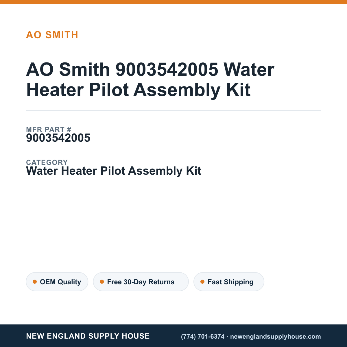 AO Smith 9003542005 Water Heater Pilot Assembly Kit — New England Supply House spec card [NESH-SPEC-CARD-V2]