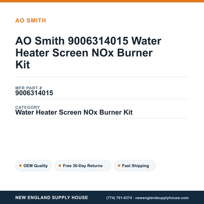 AO Smith 9006314015 Water Heater Screen NOx Burner Kit — New England Supply House spec card [NESH-SPEC-CARD-V2]