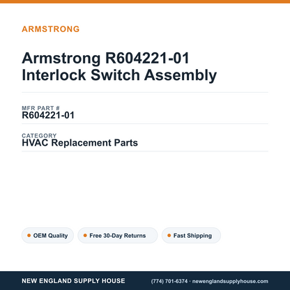 Armstrong R604221-01 Interlock Switch Assembly — New England Supply House spec card [NESH-SPEC-CARD-V2]
