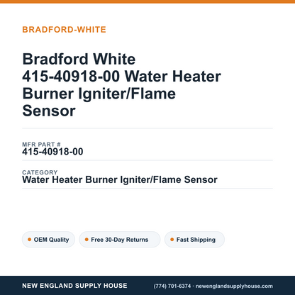 Bradford White 415-40918-00 Water Heater Burner Igniter/Flame Sensor — New England Supply House spec card [NESH-SPEC-CARD-V2]