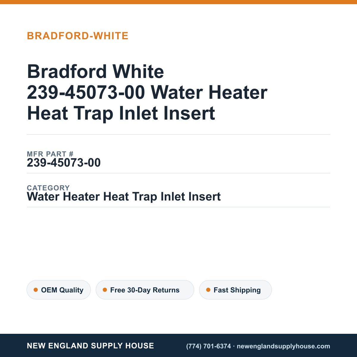 Bradford White 239-45073-00 Water Heater Heat Trap Inlet Insert — New England Supply House spec card [NESH-SPEC-CARD-V2]