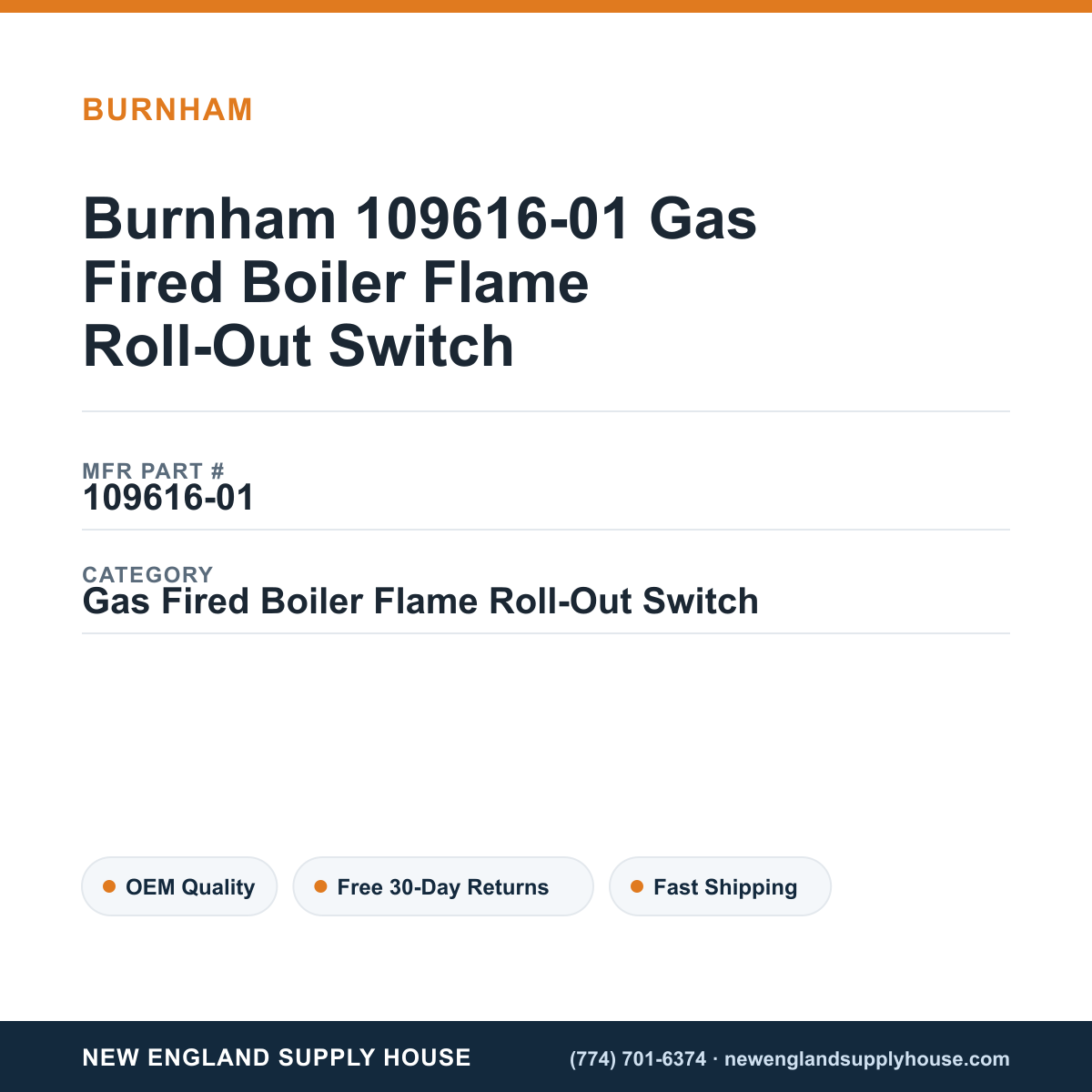 Burnham 109616-01 Gas Fired Boiler Flame Roll-Out Switch — New England Supply House spec card [NESH-SPEC-CARD-V2]