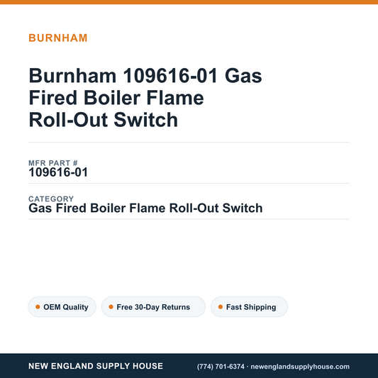 Burnham 109616-01 Gas Fired Boiler Flame Roll-Out Switch — New England Supply House spec card [NESH-SPEC-CARD-V2]
