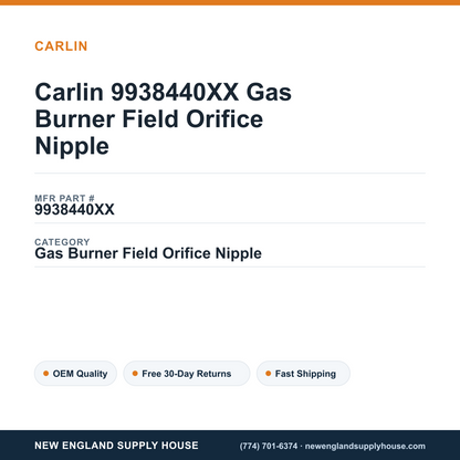 Carlin 9938440XX Gas Burner Field Orifice Nipple — New England Supply House spec card [NESH-SPEC-CARD-V2]