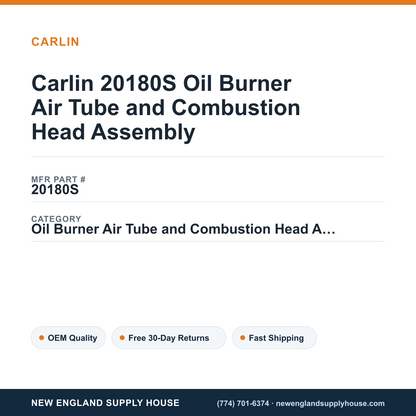 Carlin 20180S Oil Burner Air Tube and Combustion Head Assembly — New England Supply House spec card [NESH-SPEC-CARD-V2]