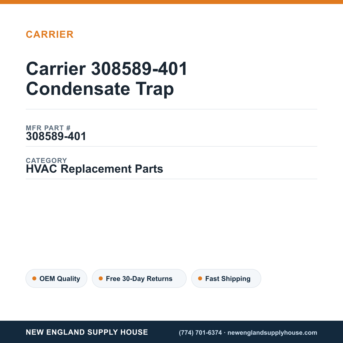 Carrier 308589-401 Condensate Trap — New England Supply House spec card [NESH-SPEC-CARD-V2]