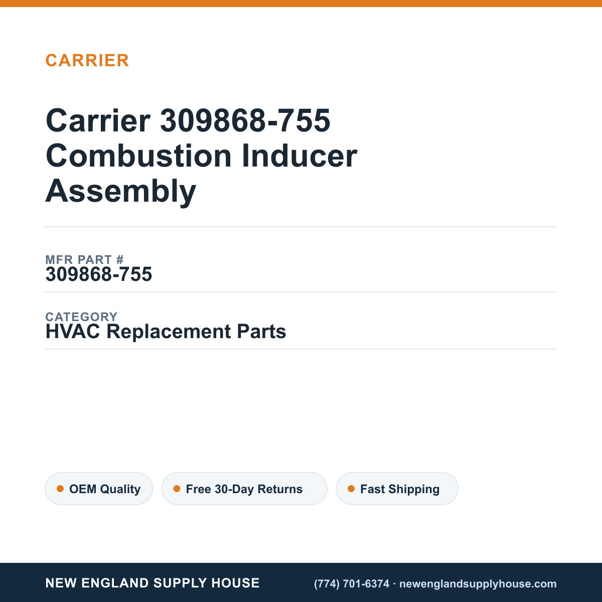 Carrier 309868-755 Combustion Inducer Assembly — New England Supply House spec card [NESH-SPEC-CARD-V2]
