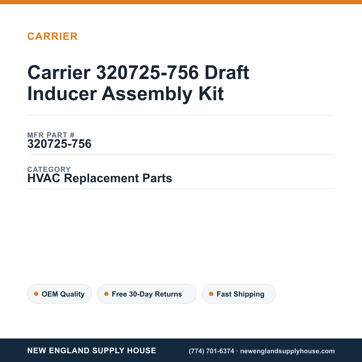 Carrier 320725-756 Draft Inducer Assembly Kit — New England Supply House spec card [NESH-SPEC-CARD-V2]