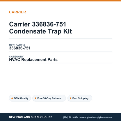 Carrier 336836-751 Condensate Trap Kit — New England Supply House spec card [NESH-SPEC-CARD-V2]