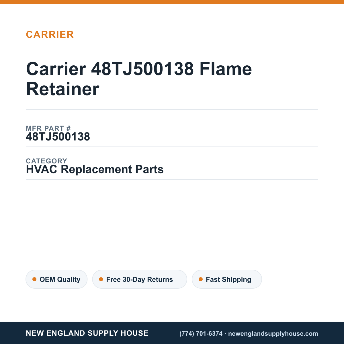 Carrier 48TJ500138 Flame Retainer — New England Supply House spec card [NESH-SPEC-CARD-V2]