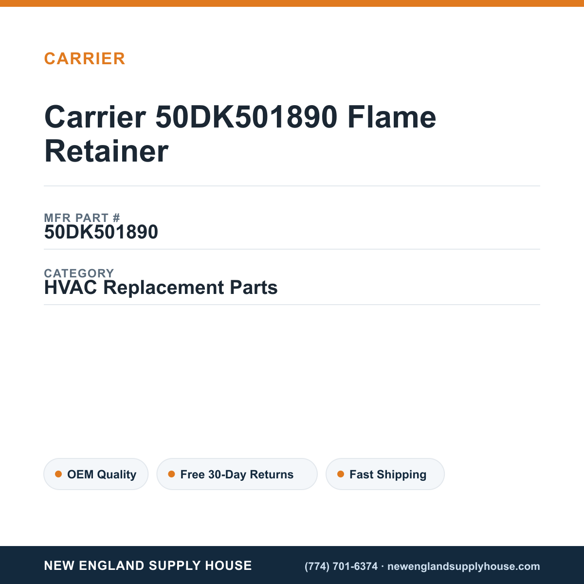 Carrier 50DK501890 Flame Retainer — New England Supply House spec card [NESH-SPEC-CARD-V2]