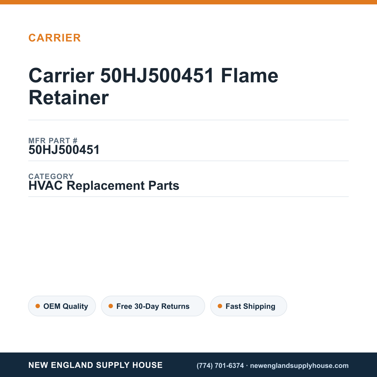 Carrier 50HJ500451 Flame Retainer — New England Supply House spec card [NESH-SPEC-CARD-V2]