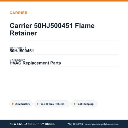 Carrier 50HJ500451 Flame Retainer — New England Supply House spec card [NESH-SPEC-CARD-V2]