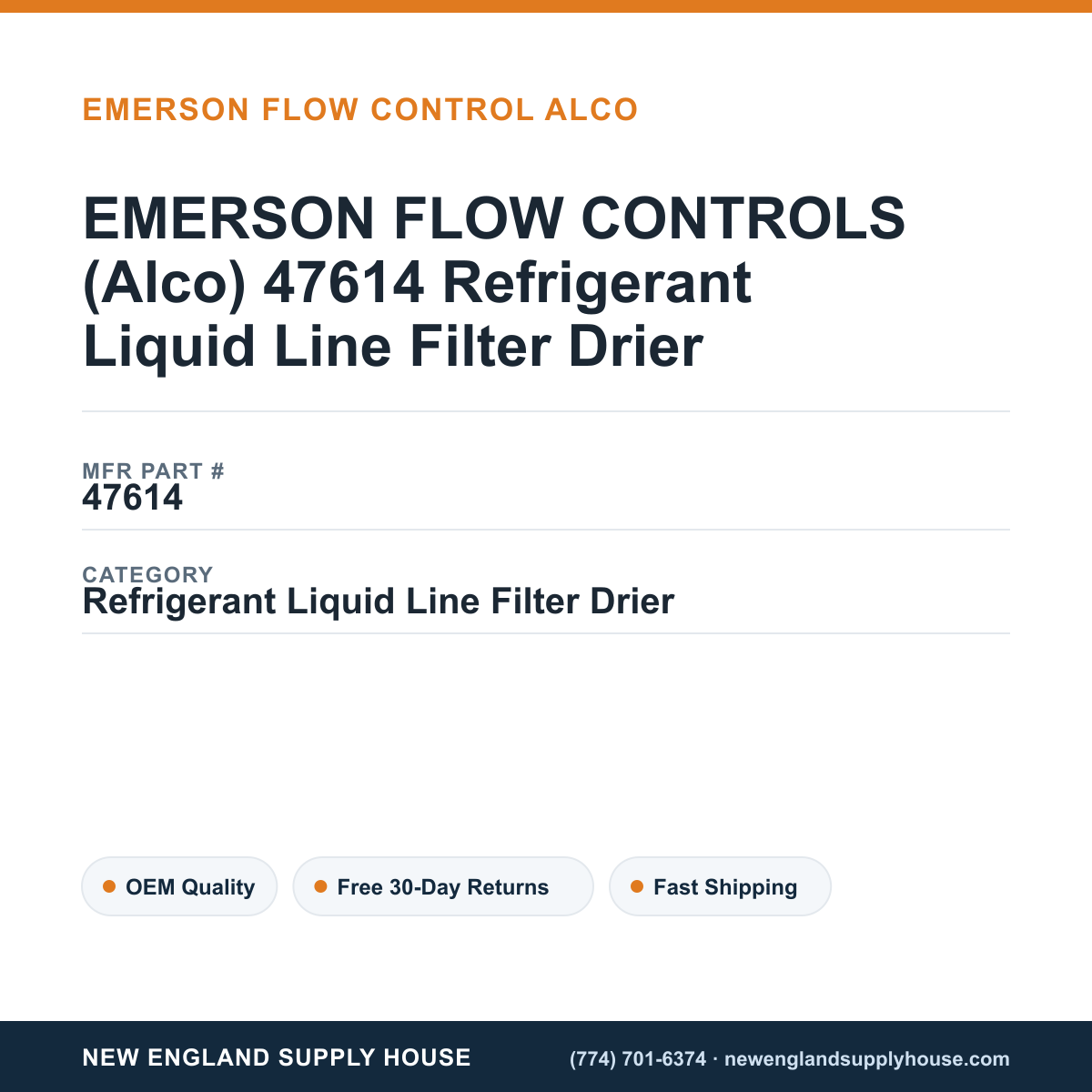 EMERSON FLOW CONTROLS (Alco) 47614 Refrigerant Liquid Line Filter Drier — New England Supply House spec card [NESH-SPEC-CARD-V2]