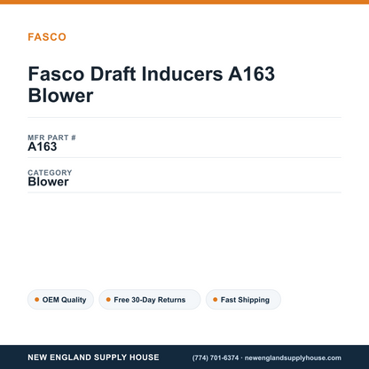Fasco Draft Inducers A163 Blower — New England Supply House spec card [NESH-SPEC-CARD-V2]