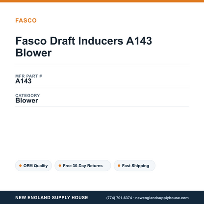 Fasco Draft Inducers A143 Blower — New England Supply House spec card [NESH-SPEC-CARD-V2]