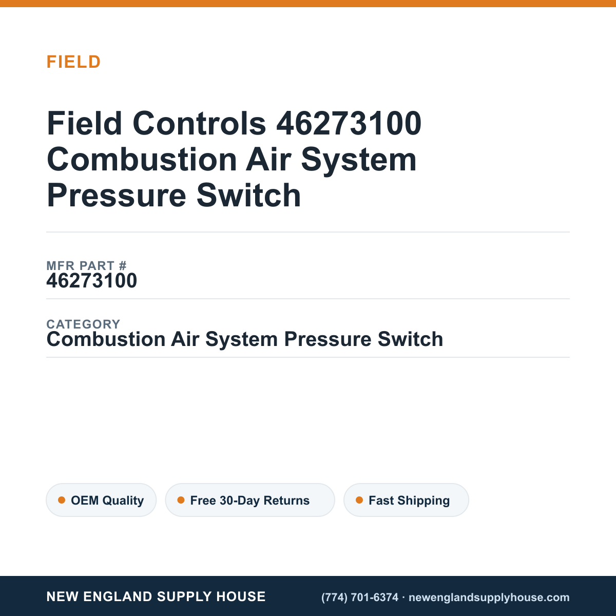 Field Controls 46273100 Combustion Air System Pressure Switch — New England Supply House spec card [NESH-SPEC-CARD-V2]