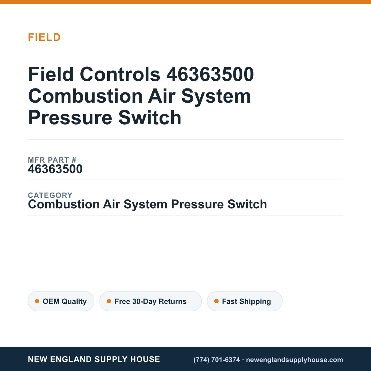 Field Controls 46363500 Combustion Air System Pressure Switch — New England Supply House spec card [NESH-SPEC-CARD-V2]