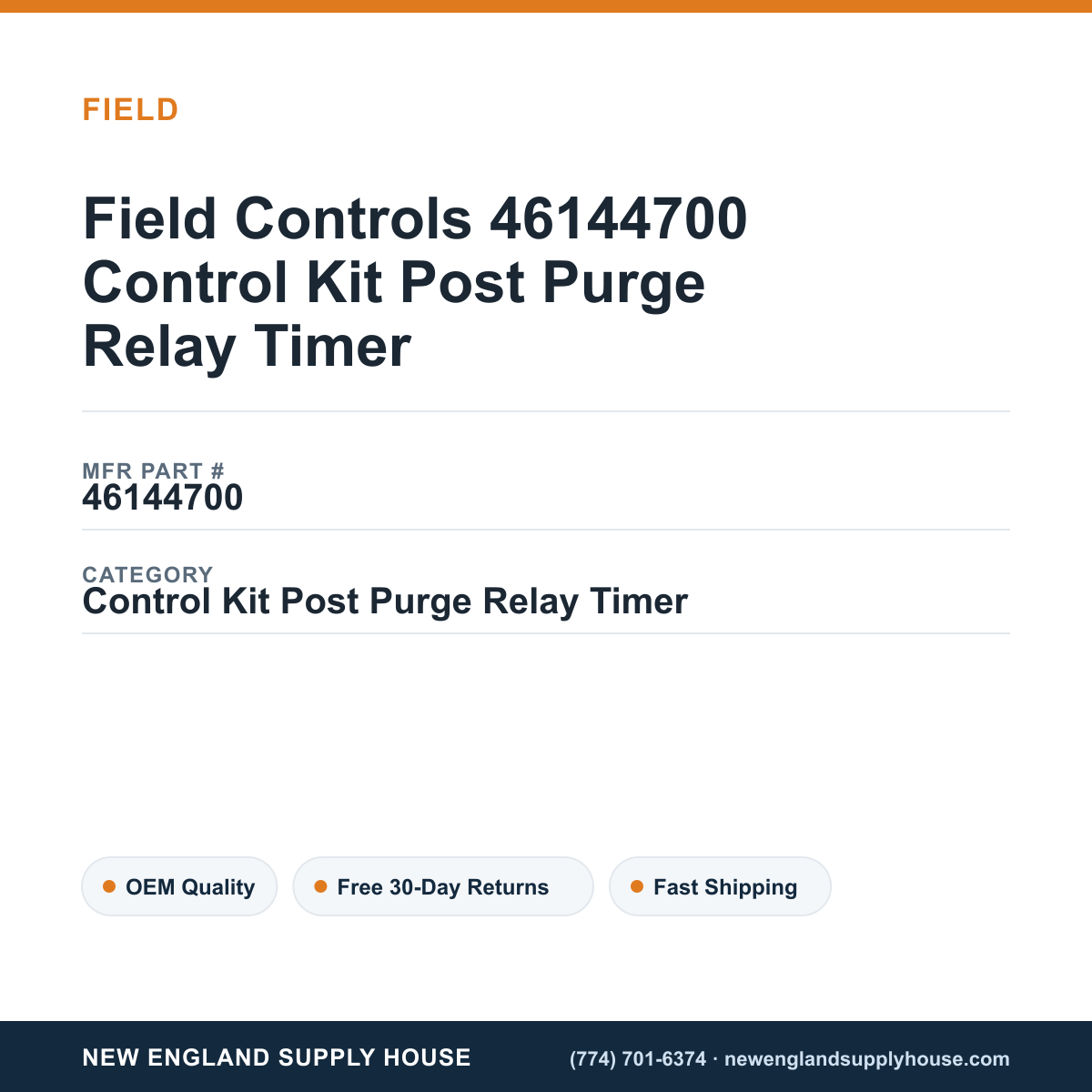 Field Controls 46144700 Control Kit Post Purge Relay Timer — New England Supply House spec card [NESH-SPEC-CARD-V2]