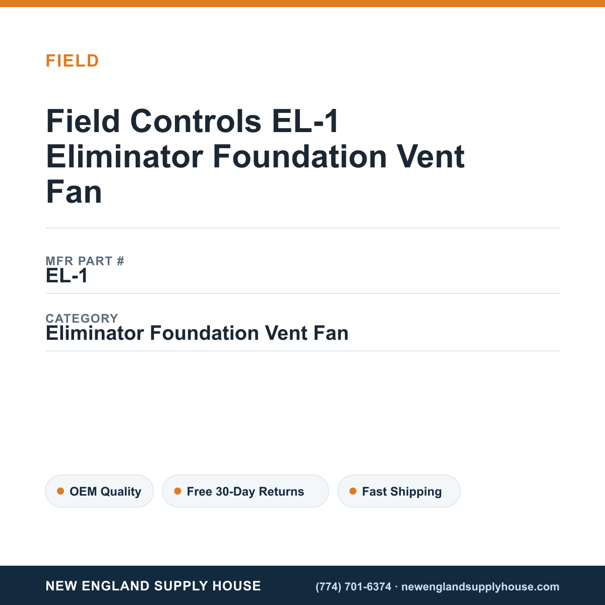 Field Controls EL-1 Eliminator Foundation Vent Fan — New England Supply House spec card [NESH-SPEC-CARD-V2]