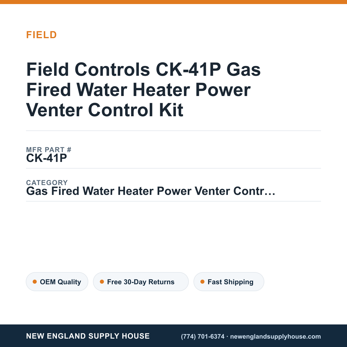 Field Controls CK-41P Gas Fired Water Heater Power Venter Control Kit — New England Supply House spec card [NESH-SPEC-CARD-V2]