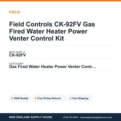 Field Controls CK-92FV Gas Fired Water Heater Power Venter Control Kit — New England Supply House spec card [NESH-SPEC-CARD-V2]