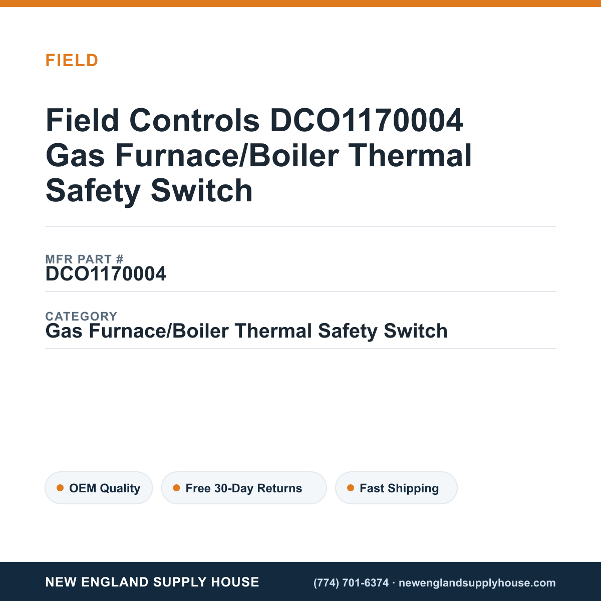 Field Controls DCO1170004 Gas Furnace/Boiler Thermal Safety Switch — New England Supply House spec card [NESH-SPEC-CARD-V2]