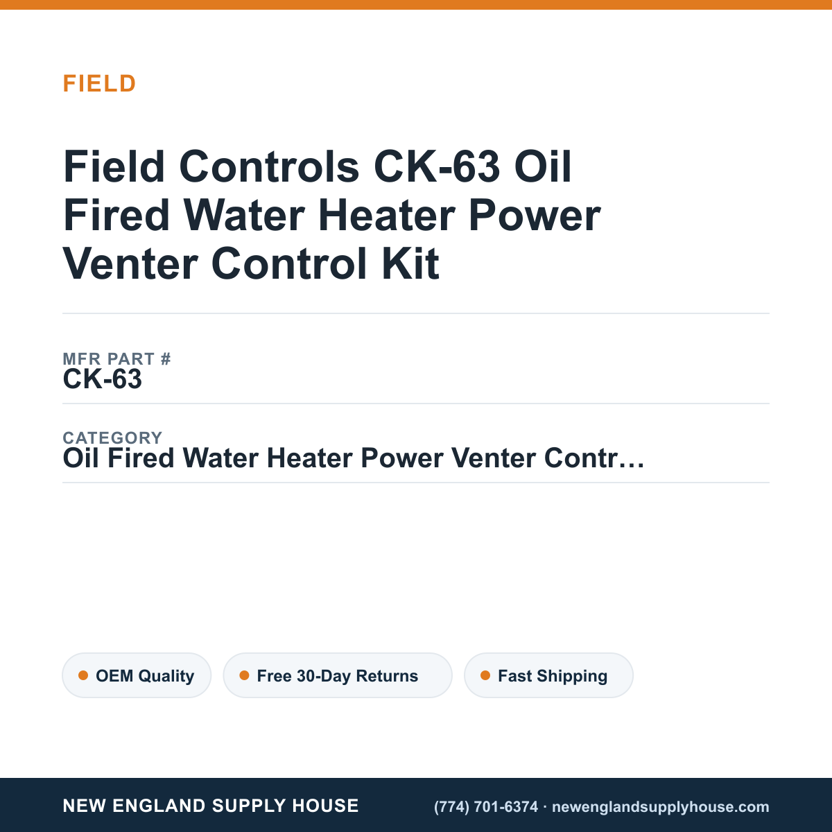 Field Controls CK-63 Oil Fired Water Heater Power Venter Control Kit — New England Supply House spec card [NESH-SPEC-CARD-V2]
