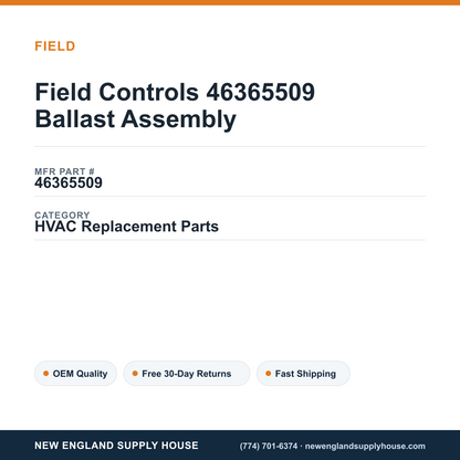 Field Controls 46365509 Ballast Assembly — New England Supply House spec card [NESH-SPEC-CARD-V2]