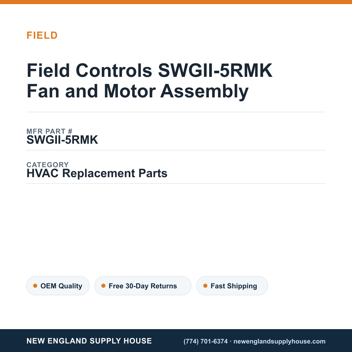 Field Controls SWGII-5RMK Fan and Motor Assembly — New England Supply House spec card [NESH-SPEC-CARD-V2]