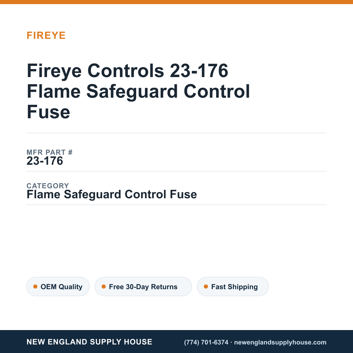 Fireye Controls 23-176 Flame Safeguard Control Fuse — New England Supply House spec card [NESH-SPEC-CARD-V2]