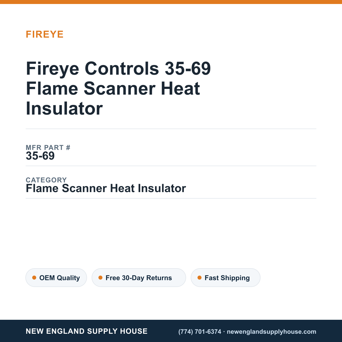 Fireye Controls 35-69 Flame Scanner Heat Insulator — New England Supply House spec card [NESH-SPEC-CARD-V2]