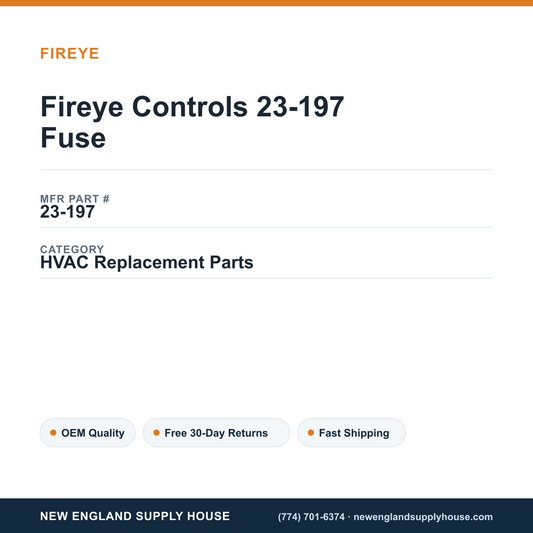 Fireye Controls 23-197 Fuse — New England Supply House spec card [NESH-SPEC-CARD-V2]