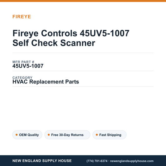 Fireye Controls 45UV5-1007 Self Check Scanner — New England Supply House spec card [NESH-SPEC-CARD-V2]
