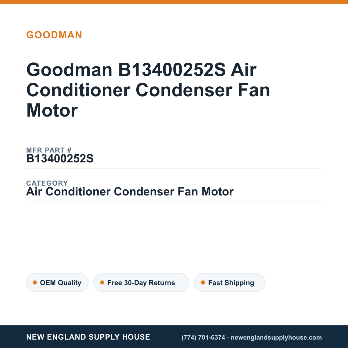 Goodman B13400252S Air Conditioner Condenser Fan Motor — New England Supply House spec card [NESH-SPEC-CARD-V2]