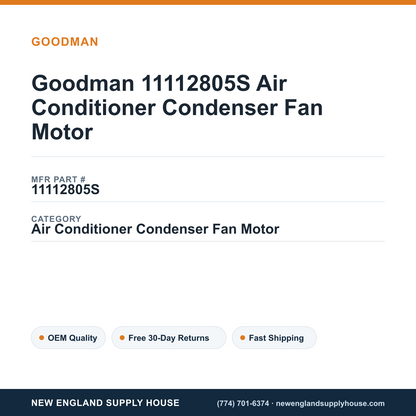Goodman 11112805S Air Conditioner Condenser Fan Motor — New England Supply House spec card [NESH-SPEC-CARD-V2]