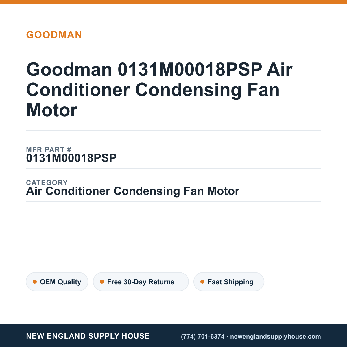 Goodman 0131M00018PSP Air Conditioner Condensing Fan Motor — New England Supply House spec card [NESH-SPEC-CARD-V2]