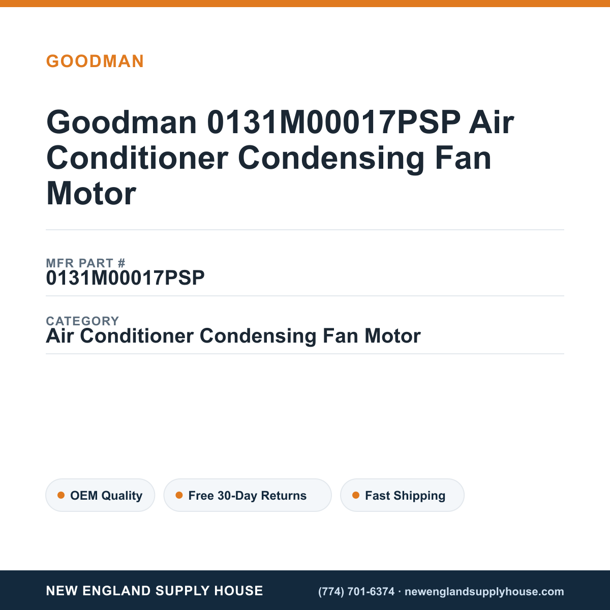 Goodman 0131M00017PSP Air Conditioner Condensing Fan Motor — New England Supply House spec card [NESH-SPEC-CARD-V2]